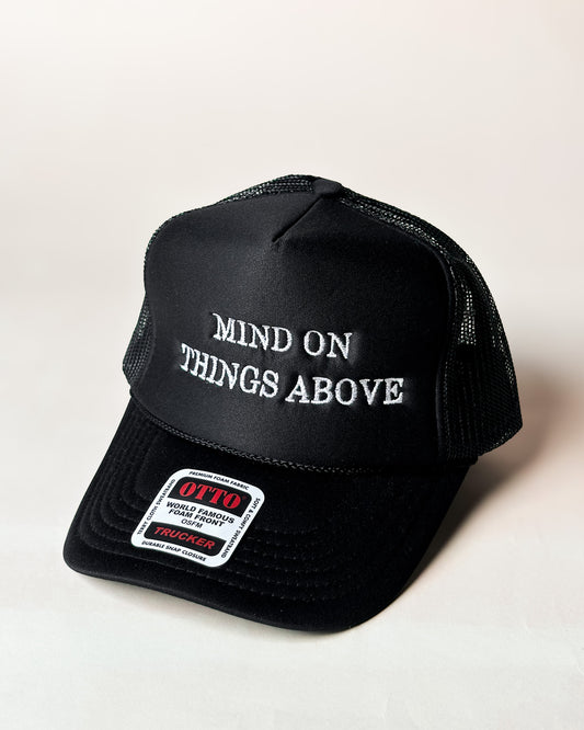 Mind On Things Above Foam Trucker Hat