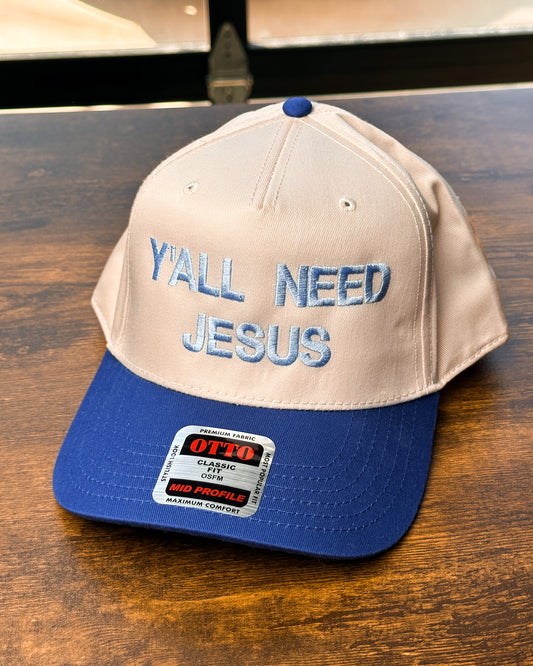 Y’all Need Jesus Hat